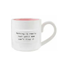 Mud Pie Nothing Mom Sentiment Mug Image 1