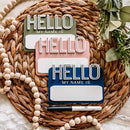 Hello My Name Is - Dry Erase Baby Name Announcement - Outline Font