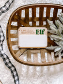 A Message From Your Elf Dry Erase Sign