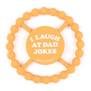 Bella Tunno - I Laugh At Dad Jokes Teether Image 1